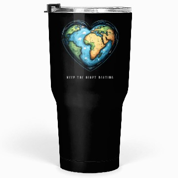Discover Keep the Heart Beating Environment Earth Day Earth Tumblers 30 Oz