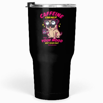 Discover Funny Coffee and Dog Tumblers 30 Oz
