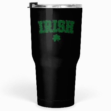 Discover St Patricks day Tumblers 30 Oz