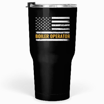 Discover Boiler Operator American Flag Work Pride Tumblers 30 Oz