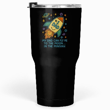 Discover Dad Can Fly Me To The Moon Rocket Fathers Day Tumblers 30 Oz