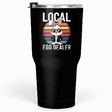 Discover Local Egg Dealer Easter Bunny Easter Sunday Tumblers 30 Oz