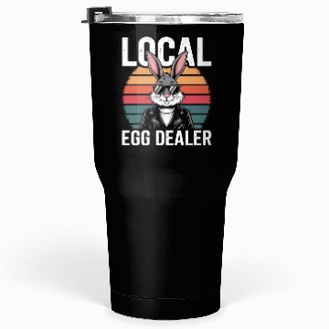 Discover Local Egg Dealer Easter Bunny Retro Easter Sunday Tumblers 30 Oz