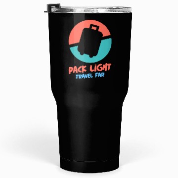 Discover PACK LIGHT TRAVEL FAR Tumblers 30 Oz