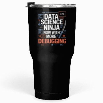 Discover Dat Science Ninja Now With More Debugging Data Tumblers 30 Oz