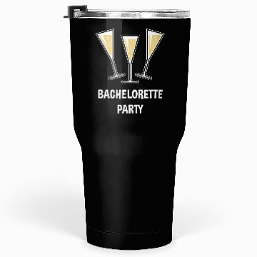 Discover Bachelorette Party (Sparkling Wine Funnel Shut 3C) Tumblers 30 Oz