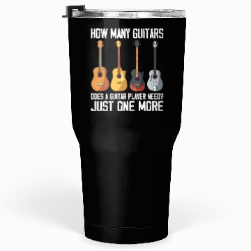 Discover How many guitares for guitarist guitar player Tumblers 30 Oz
