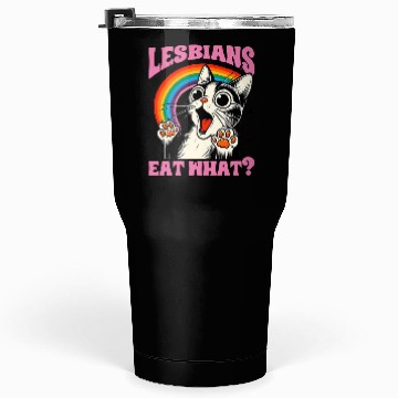 Discover Lesbians Eat What Cat Tumblers 30 Oz