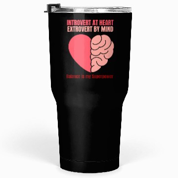 Discover Introvert at Heart Extrovert by Mind Tumblers 30 Oz