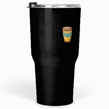 Discover But First, Coffee  Tumblers 30 Oz