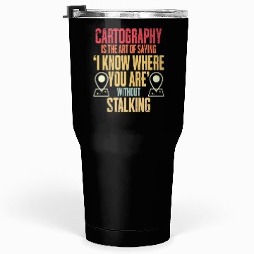 Discover Geographic Information Systems Cartography Tumblers 30 Oz