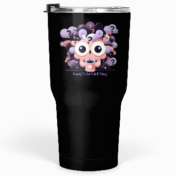 Discover Anxiety? I just call it 'Vibing' Tumblers 30 Oz