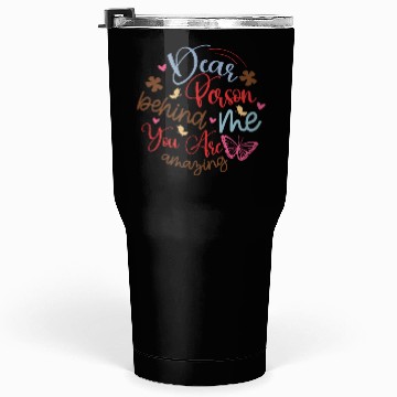 Discover You Are Amazing – Kindness Message Tumblers 30 Oz