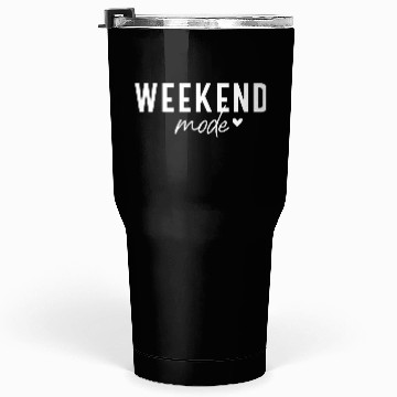 Discover Weekend Mode Relaxation Vibes for Your Chill Days Tumblers 30 Oz