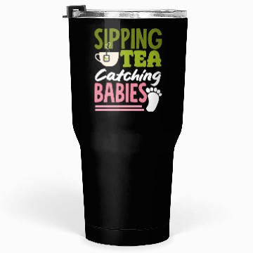 Discover Midwife Sipping Tea Catching Babies Tumblers 30 Oz