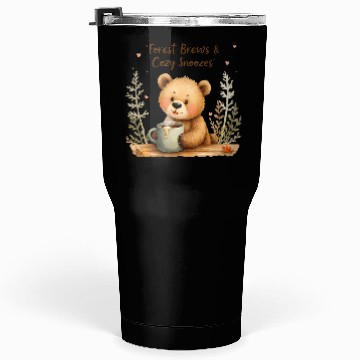 Discover Forest Brews & Cozy Snoozes - Bear & Warm Drink Tumblers 30 Oz