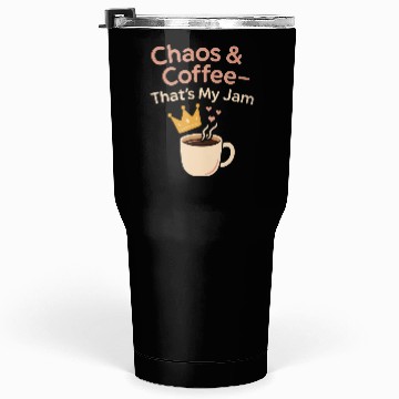Discover Single Mom Life Chaos Coordinator Wine Coffee Tumblers 30 Oz