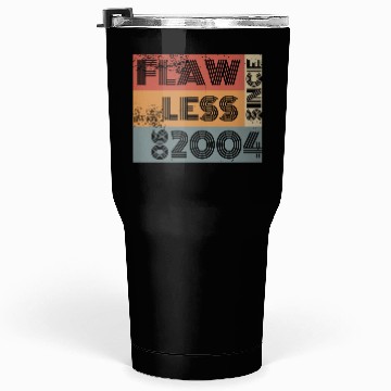 Discover 21st birthday Flawless since 06/2004 Tumblers 30 Oz