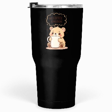 Discover My Coffee Kingdom - Cute Bear Cub & Mug Tumblers 30 Oz