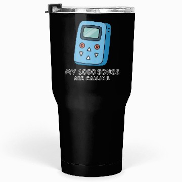 Discover My 1000 Songs Calling MP3 Player 2000s Tumblers 30 Oz