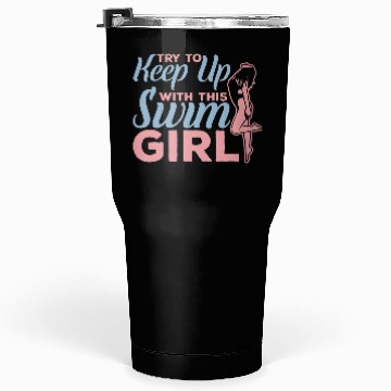 Discover Funny Swim Girl Tumblers 30 Oz