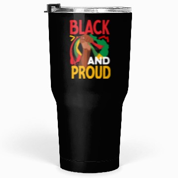 Discover Juneteenth Black And Proud Tumblers 30 Oz