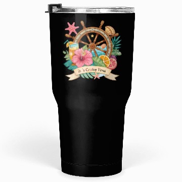 Discover It is Cruise Time Cruise Ship Tumblers 30 Oz