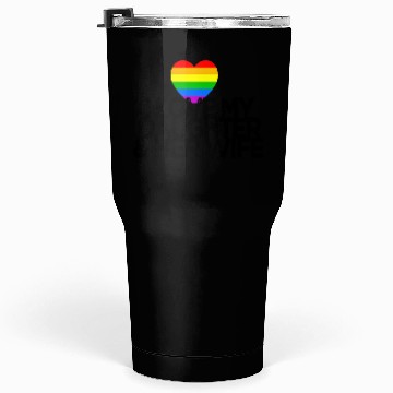 Discover I love my daughter & her wife LGBTQ ally parent Tumblers 30 Oz