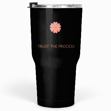 Discover Trust the Process Blossom Tumblers 30 Oz