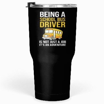 Discover Bus Drivers Funny School Bus Driver Tumblers 30 Oz