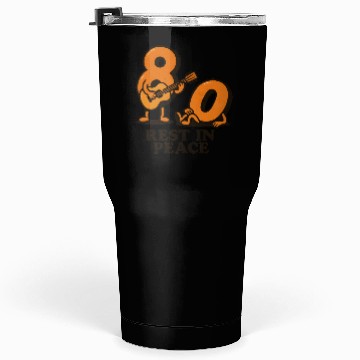 Discover Rest in peace 80s Tumblers 30 Oz