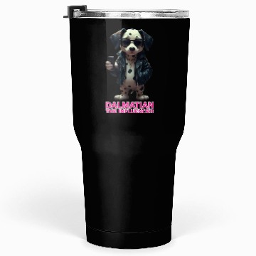 Discover Dalmatian the Influencer Tumblers 30 Oz