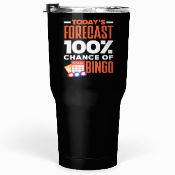 Discover Bingo Today's Forecast 100% Chance Tumblers 30 Oz
