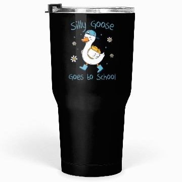 Discover Silly Goose Back to School Funny Tumblers 30 Oz