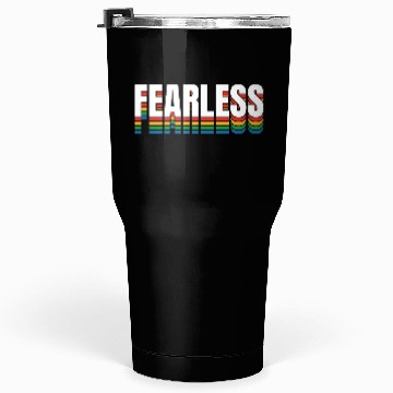 Discover Fearless Tumblers 30 Oz