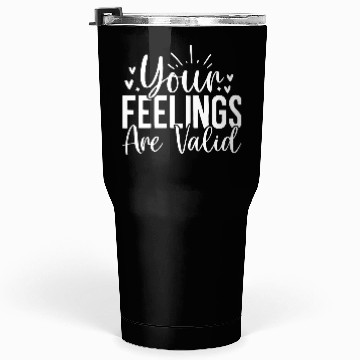 Discover Your Feelings Are Valid - Empathy Design Tumblers 30 Oz