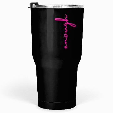 Discover You Are Enough Tumblers 30 Oz