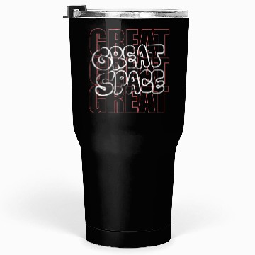 Discover great space white 01 Tumblers 30 Oz