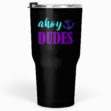 Discover Ahoy Dudes Nautical Summer Tumblers 30 Oz