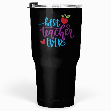 Discover Best Teacher Ever – Apple & Heart Design Tumblers 30 Oz