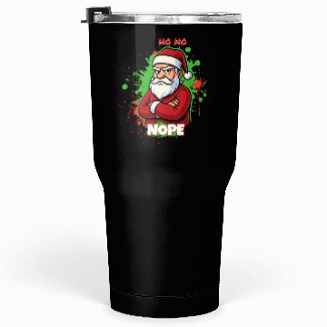 Discover Ho Ho Nope – Grumpy Santa Art Tumblers 30 Oz