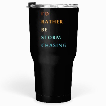 Discover Storm Chaser Tornado Storm Chasing Tumblers 30 Oz