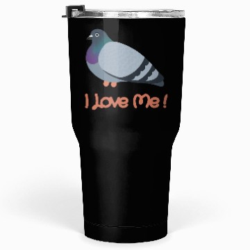 Discover I LOVE ME - Pigeon Tumblers 30 Oz