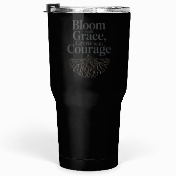 Discover Bloom with Grace Inspirational Tumblers 30 Oz