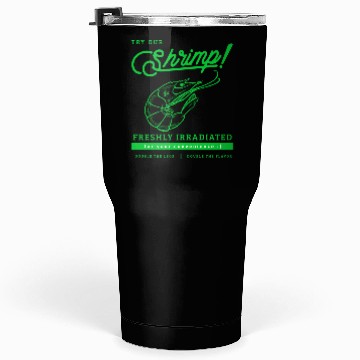 Discover Radioactive Shrimp Retro Parody Tumblers 30 Oz