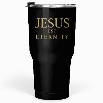 Discover Eternal Jesus Design with Classic Typography Tumblers 30 Oz