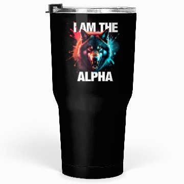 Discover I Am The Alpha Wolf Tumblers 30 Oz