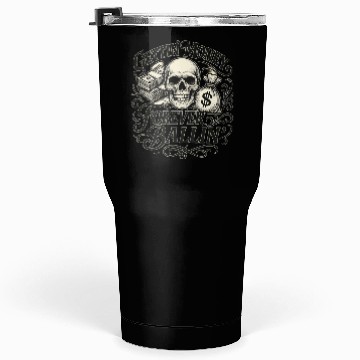 Discover Getting Money Forever Ballin Skull Tumblers 30 Oz