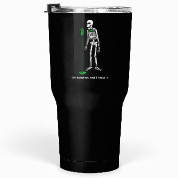 Discover Humerous skeleton Tumblers 30 Oz