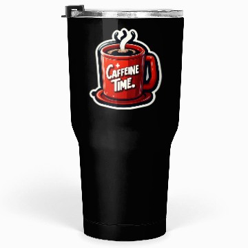 Discover Caffeine Time Bold Graphic Tumblers 30 Oz